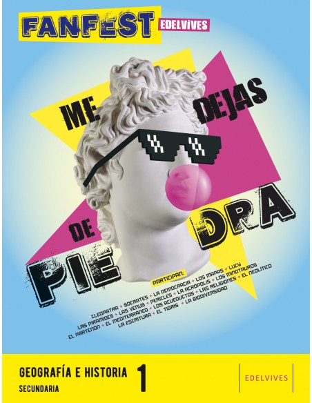 ME DEJAS DE PIEDRAGEOGRAFIA E HISTORIA 1ºESO 22 FANFEST